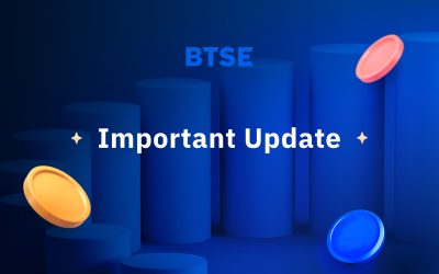 Important Update: Upcoming Token Delistings and Changes to Services on BTSE