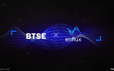 BTSE Engages Enflux to Prepare for Next Stage of Growth