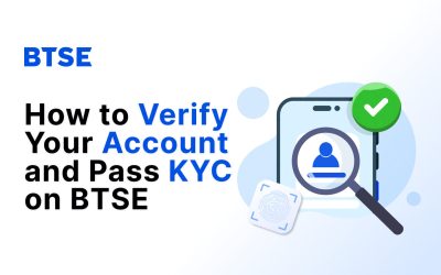 How to Verify Your Account and Pass KYC on BTSE